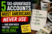 5 Tax-Advantaged Accounts Most Americans Ignore